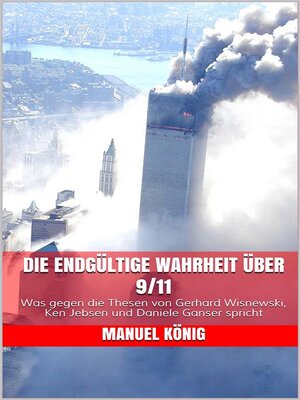 cover image of Die endgültige Wahrheit über 9/11
